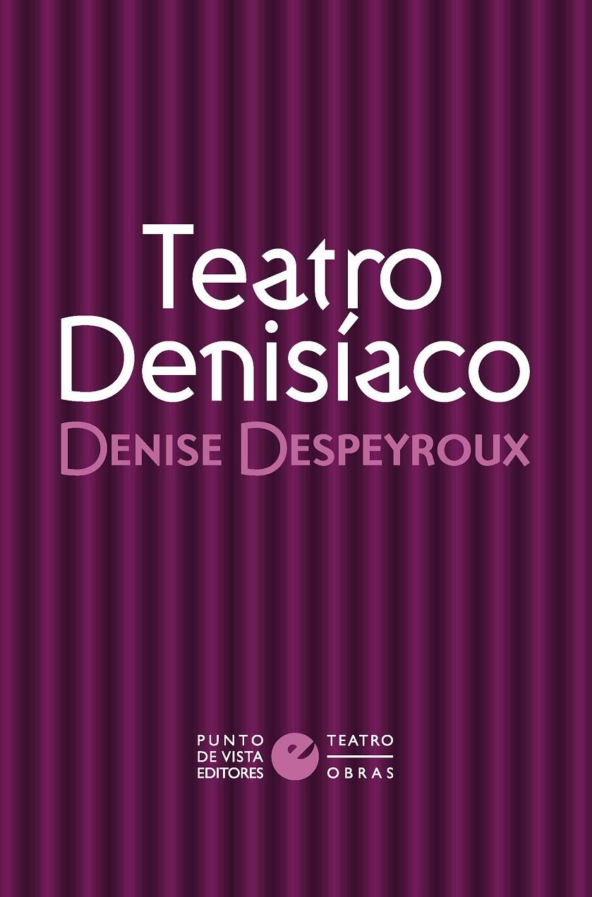 TEATRO DENISÍACO | 9791387624224 | DESPEYROUX, DENISE