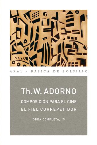 COMPOSICIÓN PARA EL CINE | 9788446016854 | ADORNO, THEODOR W.