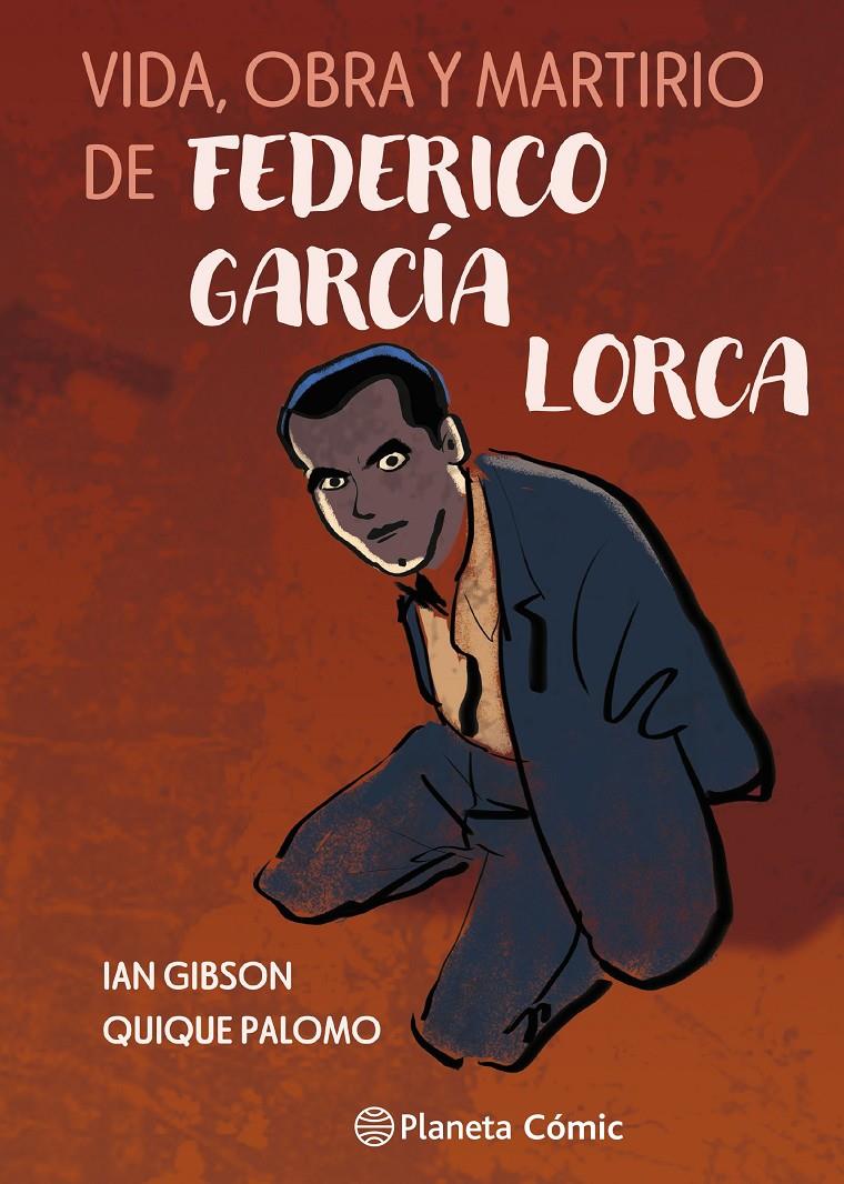 VIDA, OBRA Y MARTIRIO DE FEDERICO GARCÍA LORCA | 9791387921798 | GIBSON, IAN / PALOMO, QUIQUE