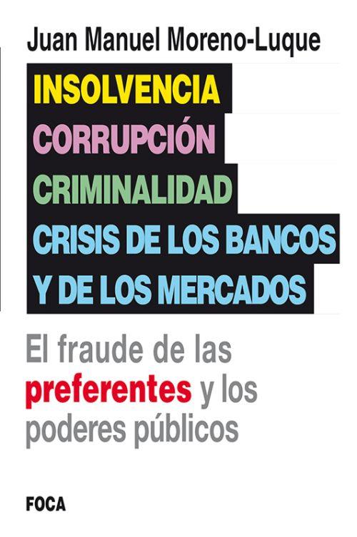 INSOLVENCIA, CORRUPCIÓN, CRIMINALIDAD | 9788496797789 | MORENO-LUQUE, JUAN MANUEL