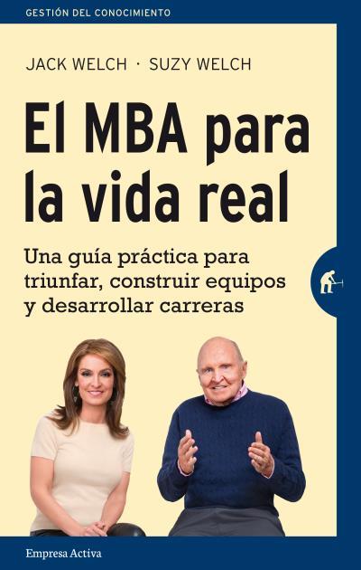 MBA PARA LA VIDA REAL, EL | 9788492921362 | WELCH, SUZY / WELCH, JACK