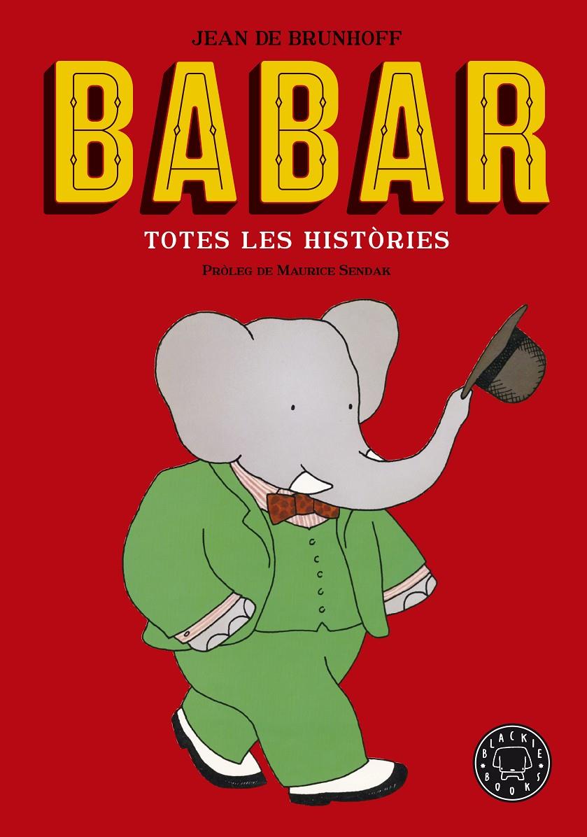 BABAR. TOTES LES HISTÒRIES. NOVA EDICIÓ | 9788416290949 | BRUNHOFF, JEAN DE