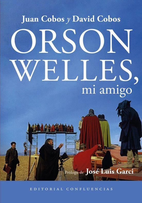 ORSON WELLES, MI AMIGO | 9791399220674 | COBOS, JUAN / COBOS DAVID