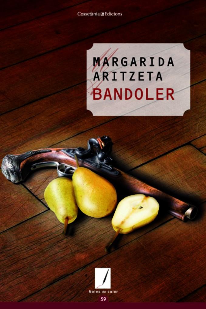 BANDOLER | 9788490342022 | ARITZETA, MARGARIDA