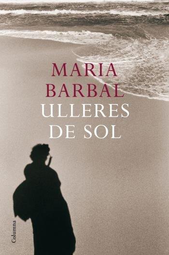 ULLERES DE SOL | 9788466410052TA | BARBAL, MARIA