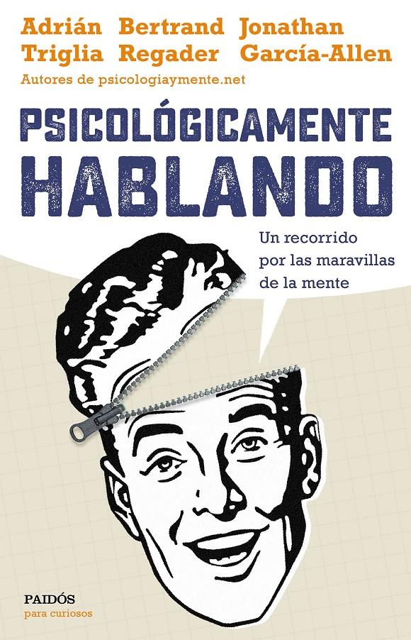 PSICOLÓGICAMENTE HABLANDO | 9788449332425 | TRIGLIA, ADRIÁN / GARCÍA-ALLEN, JONATHAN / REGADER, BERTRAND