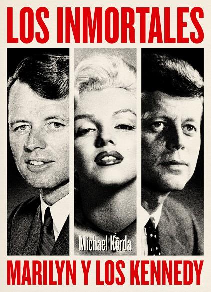 INMORTALES, LOS. MARILYN Y LOS KENNEDY | 9788494261121 | KORDA, MICHAEL