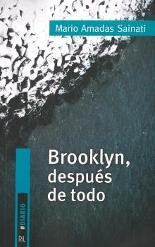 BROOKLYN, DESPUÉS DE TODO | 9789560106889TA | AMADAS SAINATI, MARIO