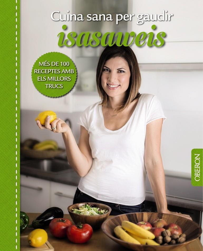 CUINA SANA PER GAUDIR. ISASAWEIS | 9788441537965TA | LLANO, ISABEL