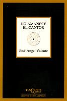 NO AMANECE EL CANTOR | 9788472234697 | VALENTE, JOSÉ ÁNGEL