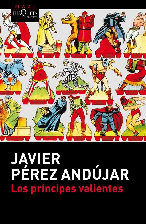 LOS PRÍNCIPES VALIENTES | 9788483838587 | PÉREZ ANDÚJAR JAVIER