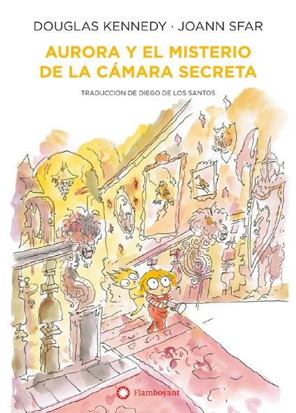 AURORA Y EL MISTERIO DE LA CAMARA SECRETA | 9788418304569 | KENNEDY, DOUGLAS/ SFAR, JOANN