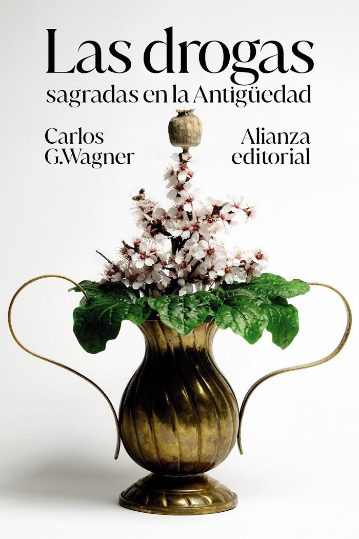 LAS DROGAS SAGRADAS EN LA ANTIGÜEDAD | 9788413628059 | WAGNER, CARLOS G.