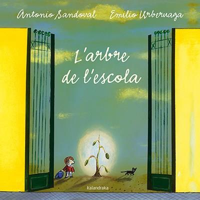L'ARBRE DE L'ESCOLA | 9788484642640 | SANDOVAL, ANTONIO / URBERUAGA, EMILIO (ILU)