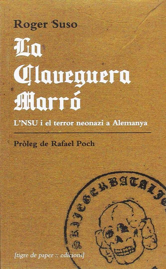 CLAVEGUERA MARRÓ, LA | 9788494495434 | SUSO, ROGER