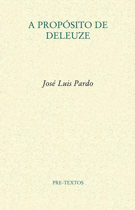 A PROPÓSITO DE DELEUZE | 9788415894322 | PARDO TORÍO, JOSÉ LUIS