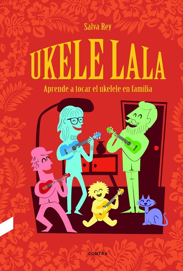UKELELALA | 9788494786969 | REY NAGEL, SALVADOR