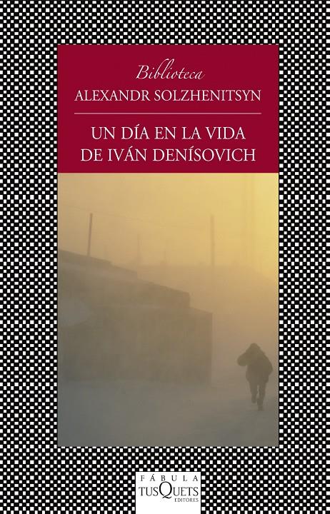 DÍA EN LA VIDA DE IVÁN DENÍSOVICH, UN | 9788483834817 | SOLZHENITSIN, ALEXANDR