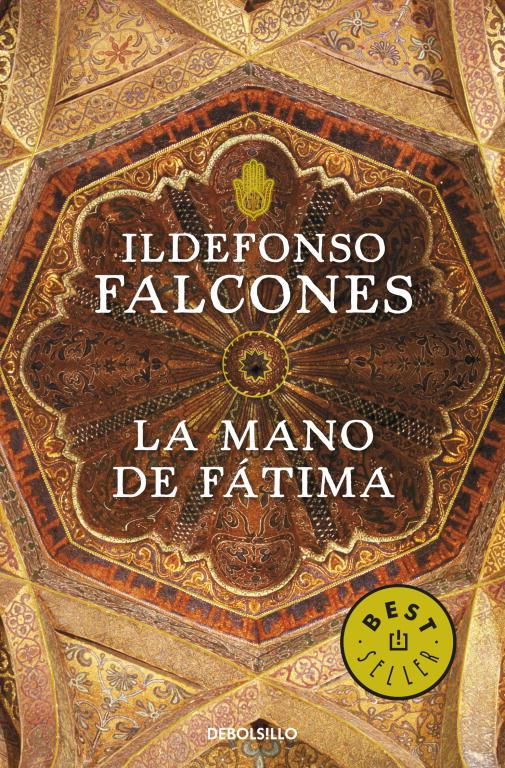 LA MANO DE FÁTIMA | 9788499893747 | FALCONES, ILDEFONSO