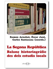 LA SEGONA REPÚBLICA | 9788416260683TA | ARNABAT / JANÉ / SANTACANA