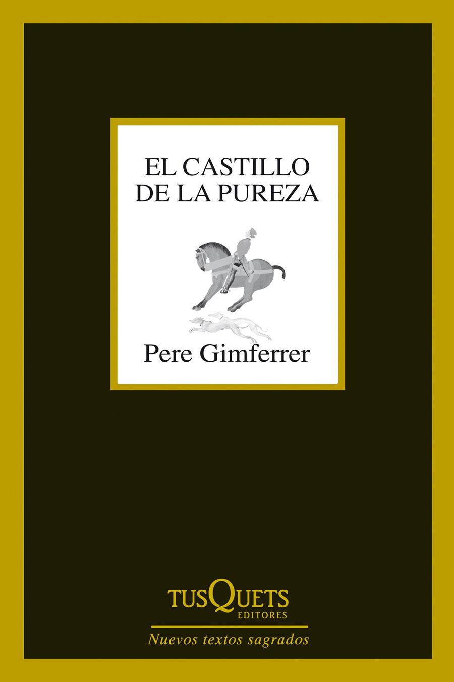 CASTILLO DE LA PUREZA, EL | 9788483839737 | GIMFERRER. PERE