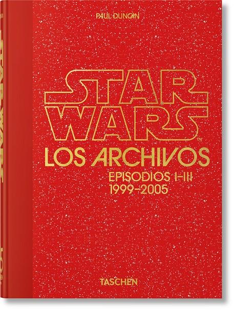 LOS ARCHIVOS DE STAR WARS. 1999–2005. 45TH ED. | 9783836593250 | DUNCAN, PAUL