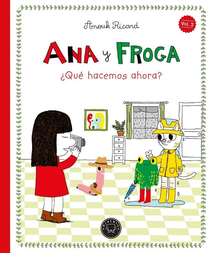 ANA Y FROGA, TOMO 2: ¿QUÉ HACEMOS AHORA? | 9791387748395 | RICARD, ANOUK