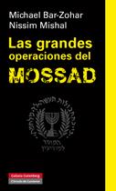 LAS GRANDES OPERACIONES DEL MOSSAD | 050169SM | BAR-ZOHAR, MICHAEL / MISHAL, NISSIM