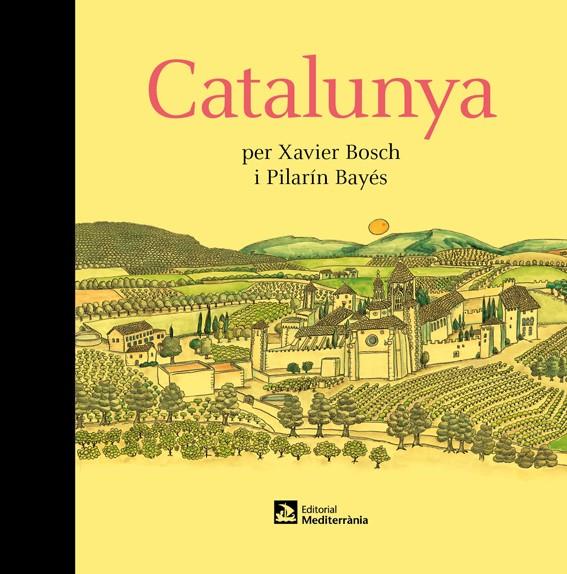 CATALUNYA (MEDITERRÀNIA) | 9788499795997 | BOSCH, XAVIER/ BAYÉS, PILARÍN