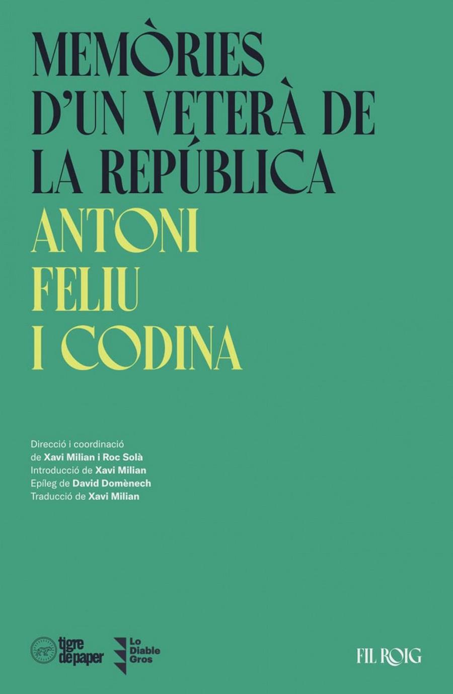MEMÒRIES D'UN VETERÀ DE LA REPÚBLICA | 9788418705380 | FELIU I CODINA, ANTONI