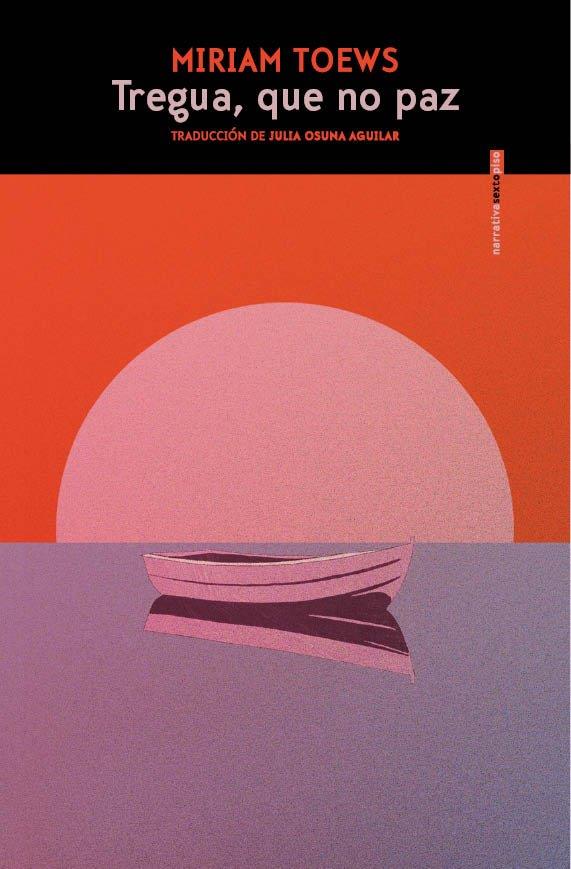 TREGUA, QUE NO PAZ | 9788410249820 | TOEWS, MIRIAM