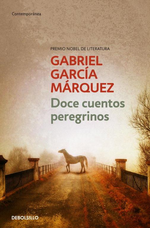 DOCE CUENTOS PEREGRINOS | 9788497592444 | GARCÍA MÁRQUEZ, GABRIEL