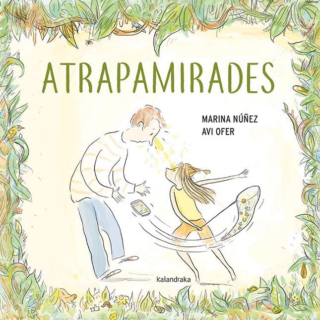 ATRAPAMIRADES | 9788416804900 | NÚÑEZ, MARINA