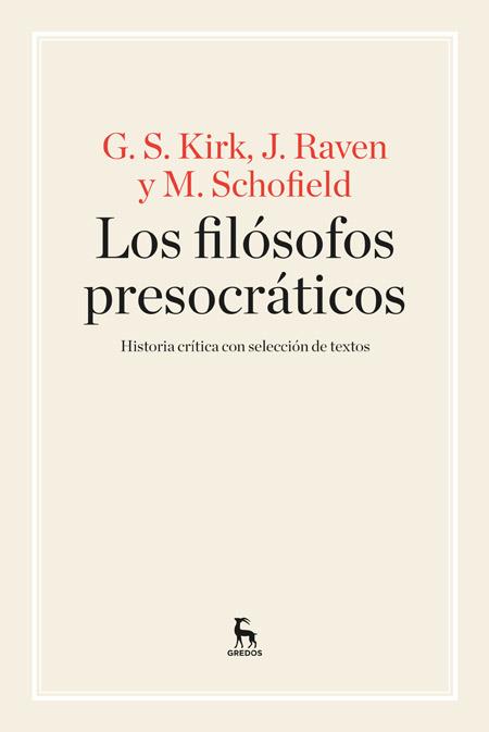 FILÓSOFOS PRESOCRÁTICOS, LOS | 9788424926311 | SCHOFIELD , MICHAEL / RAVEN , JOHN EARLE / KIRK , GEOFFREY S.