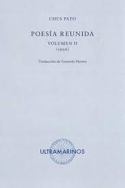 POESÍA REUNIDA. VOLUMEN II (1996) | 9788494520891 | PATO, CHUS