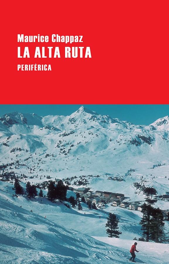 LA ALTA RUTA | 9788416291588 | CHAPPAZ, MAURICE