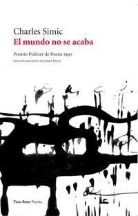 MUNDO NO SE ACABA, EL | 9788415168621 | SIMIC, CHARLES
