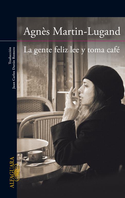 GENTE FELIZ LEE Y TOMA CAFÉ, LA | 9788420416533 | MARTIN-LUGAND, AGNÈS