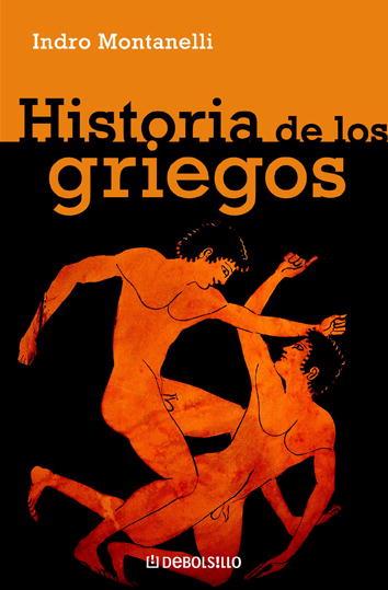 HISTORIA DE LOS GRIEGOS | 9788497595360 | MONTANELLI, INDRO