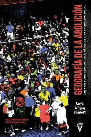GEOGRAFIA DE LA ABOLICION | 9788417870379 | WILSON GILMORE, RUTH
