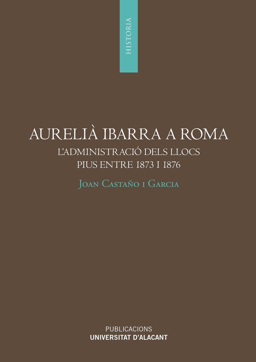AURELIÀ IBARRA A ROMA | 9788497177412TA | CASTAÑO I GARCÍA, JOAN