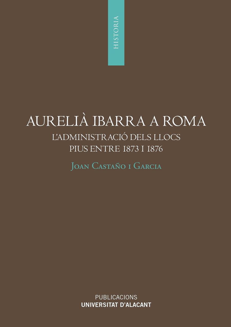 AURELIÀ IBARRA A ROMA | 9788497177412TA | CASTAÑO I GARCÍA, JOAN