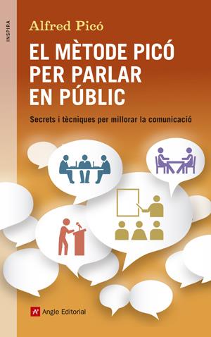 EL MÈTODE PICÓ PER PARLAR EN PÚBLIC | 9788415695394TA | PICÓ SENTELLES, ALFRED