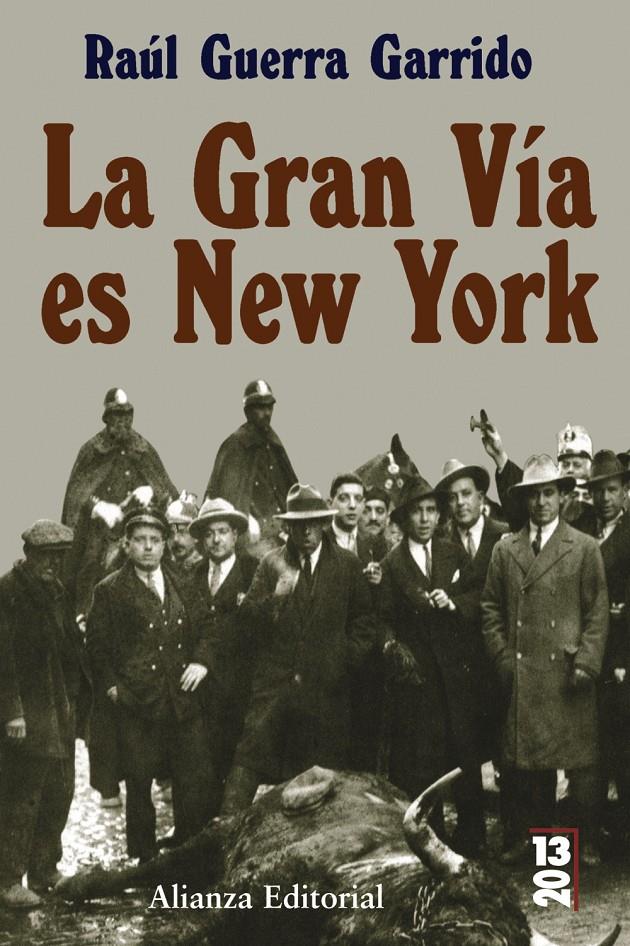 GRAN VÍA ES NEW YORK, LA | 9788420666372 | GUERRA GARRIDO, RAÚL