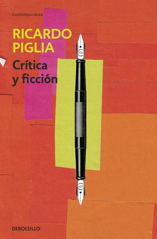 CRÍTICA Y FICCIÓN | 9788490326756 | PIGLIA, RICARDO