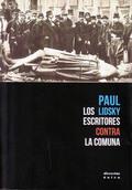 LOS ESCRITORES CONTRA LA COMUNA | 9788461766581 | LIDSKY, PAUL