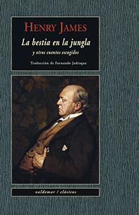 LA BESTIA EN LA JUNGLA. Y OTROS CUENTOS ESCOGIDOS | 9788477028635 | JAMES, HENRY