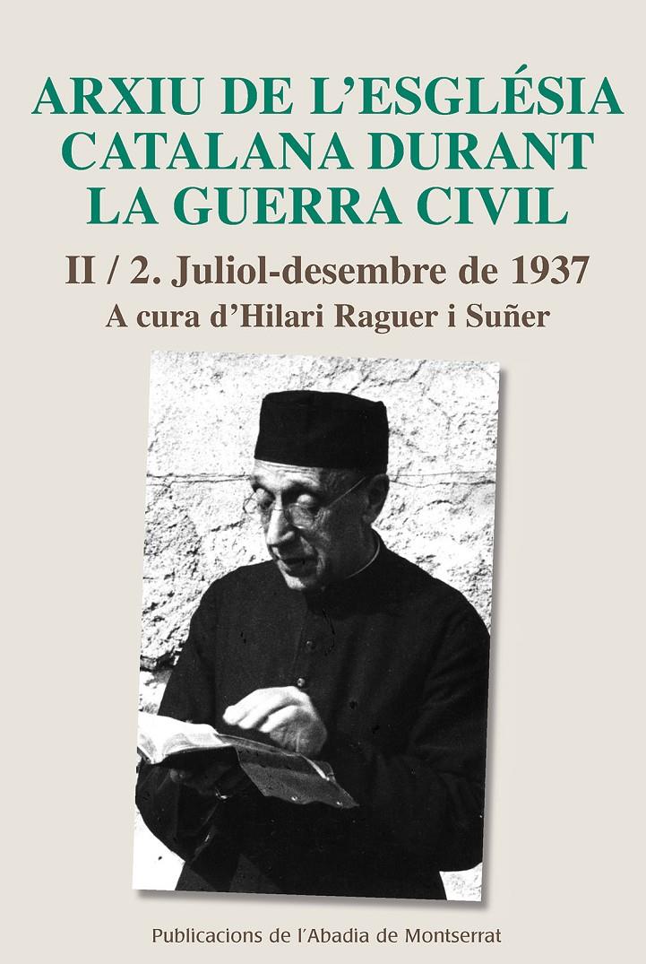 ARXIU DE L'ESGLÉSIA CATALANA DURANT LA GUERRA CIVIL, II-2 | 9788498838848TA | RAGUER I SUÑER, HILARI