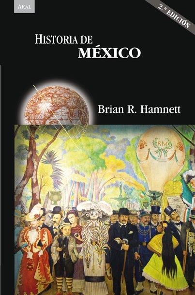 HISTORIA DE MÉXICO | 9788446026228TA | HAMNETT, BRIAN R.