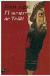EL MESTRE DE TAÜLL | 9788484372677TA | AGUT RICO, JOAN